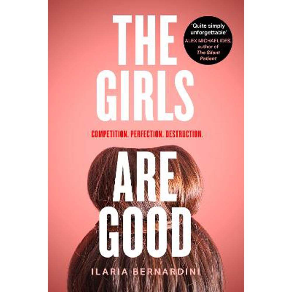 The Girls Are Good (Paperback) - Ilaria Bernardini